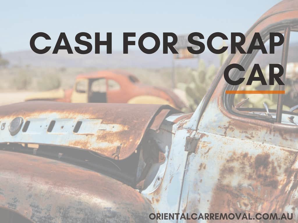 Cash for Scrap Car At Oriental Car Removal